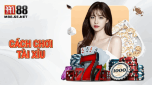 Cách chơi tài xỉu